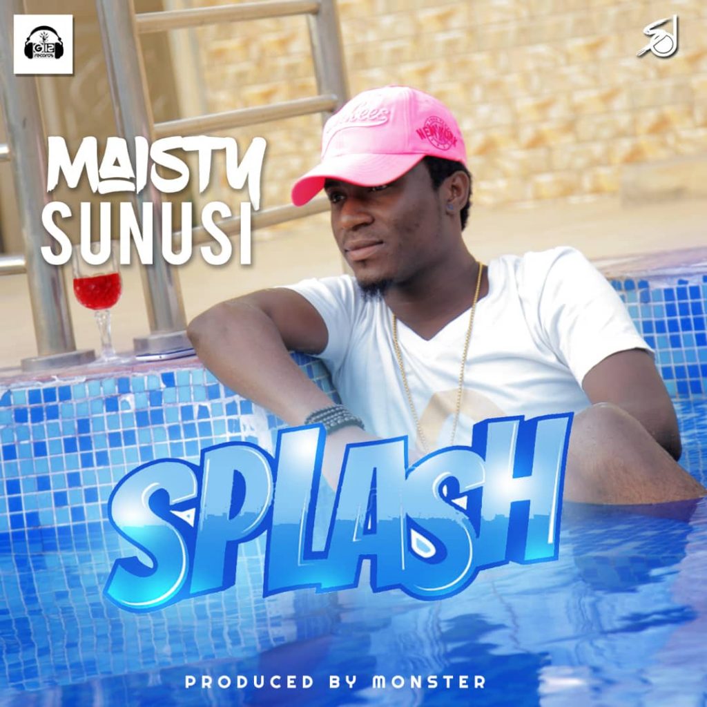 Music: Maisty Sunusi- Splash (Prod by Monster) IMG 20181216 WA0000