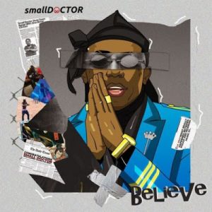 Small Doctor – Believe 700x700