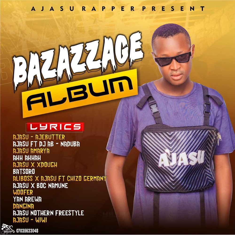 ALBUM/EP: Ajasu Rapper - Bazazzage