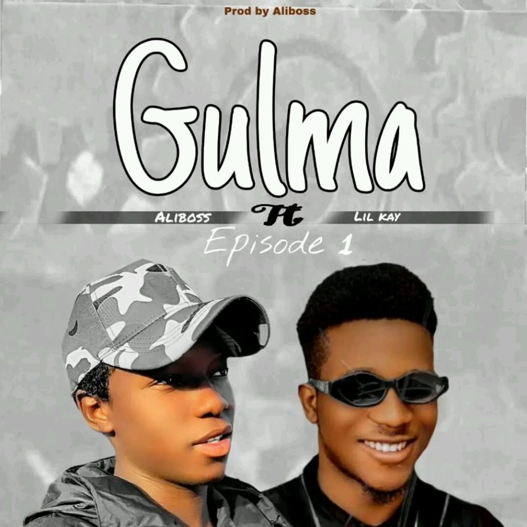 MUSIC: Lil Kay Ft. Aliboss - Gulma