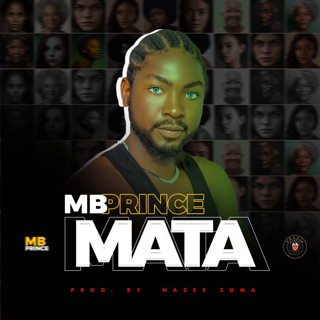 MUSIC: MB Prince - Mata