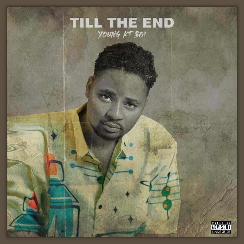 ALBUM/EP: Young KT Boy - Till The End 