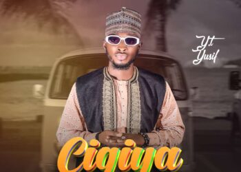 MUSIC: YT Yusuf – Cigiya (Halimatus Sadiya)
