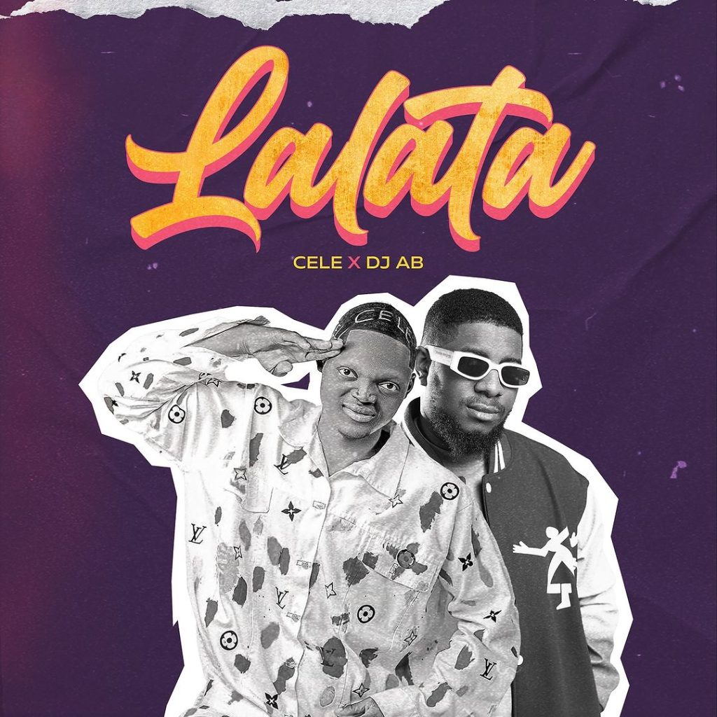 MUSIC: Dj AB Ft. Cele - Lalata