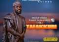 ALBUM: Abba Mai Tafakkuri- Tafakkuri