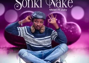 MUSIC: Meleri – Sonki Nake Feat. Zuby Star