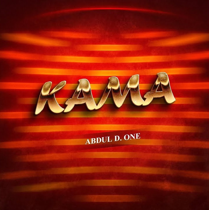 Abdul D One – Kama Abdul D One Kama