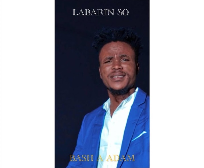 Bash A Adam – Labarin So Bash A Adam Labarin So