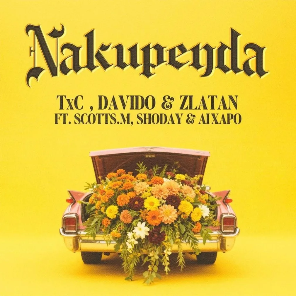 TXC – Nakupenda Ft. Davido, Zlatan, Scotts Maphuma, Shoday & AI Xapo TXC – Nakupenda Ft. Davido Zlatan Scotts Maphuma Shoday AI Xapo