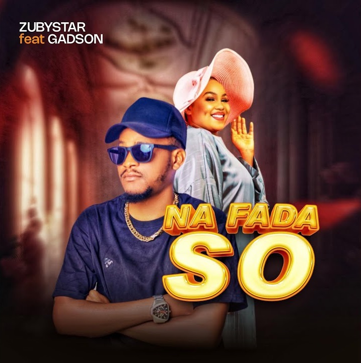 Zuby Star – Na Fada So Ft. Gadson Zuby Star Na Fada So Ft. Gadson