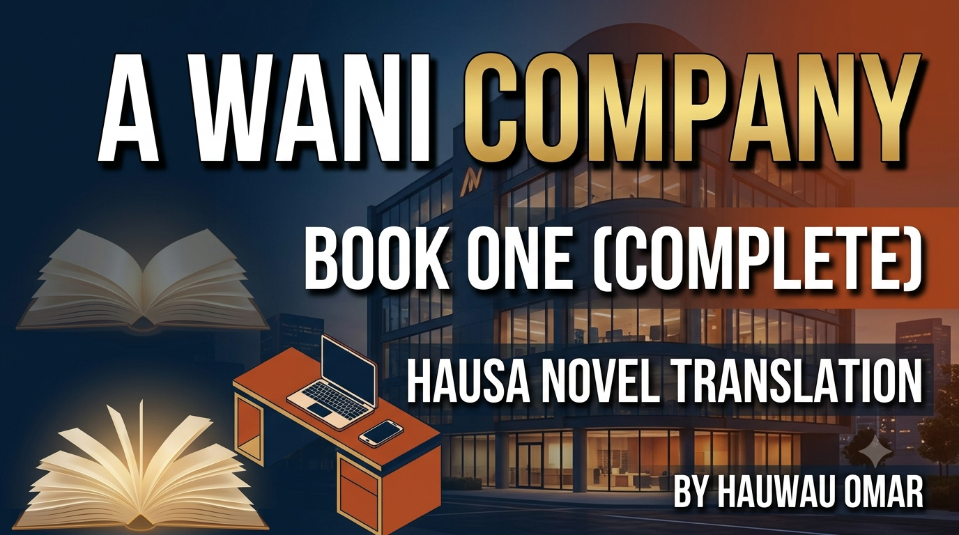 A Wani Company Book One Complete Hausa Novel